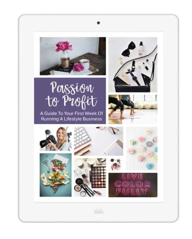 PASSION TO PROFIT: A Guide To Your First Week Of Running A Lifestyle Business